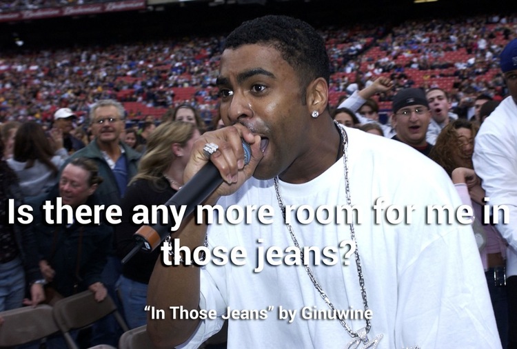 fan - Is there any more root for me in those jealis? In Those Jeans" by Ginuwine