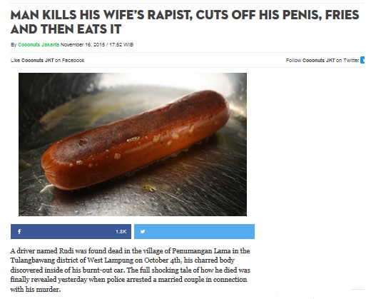 An Indonesian man killed his wife's rapist, cut off his penis, fried it and then ate it to heal his broken heart