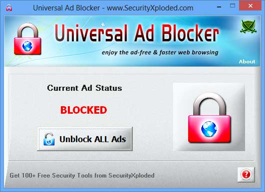 universal ad blocker - Universal Ad Blocker n Universal Ad Blocker enjoy the adfree & faster web browsing About Current Ad Status Blocked Unblock All Ads Get 100 Free Security Tools from SecurityXploded