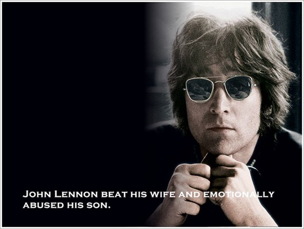 john lennon quotes - John Lennon Beat His Wife And Emotionally Abused His Son.