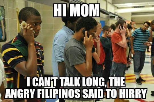 navy boot camp memes - Hi Mom I Cant Talk Long, The Angry Filipinos Said To Hirry