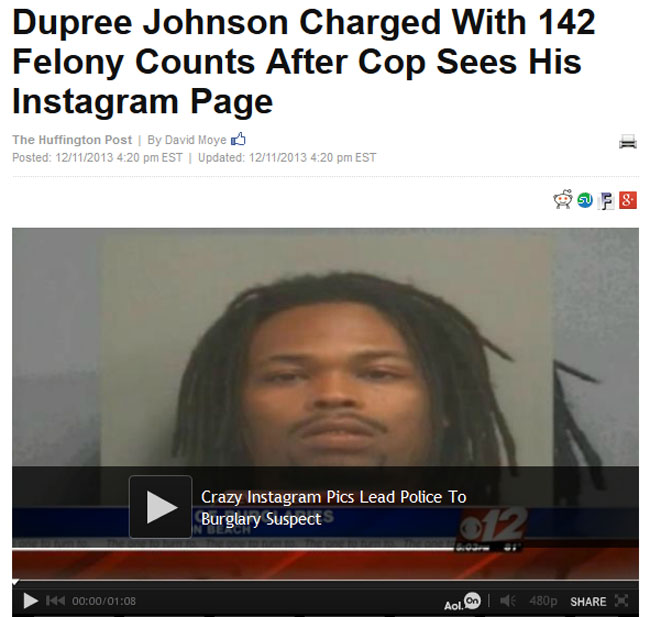 photo caption - Dupree Johnson Charged With 142 Felony Counts After Cop Sees His Instagram Page The Huffington Post By David Moye Posted 12112013 Est | Updated 12112013 Est Crazy Instagram Pics Lead Police To Burglary Suspect K Aolo 480p x