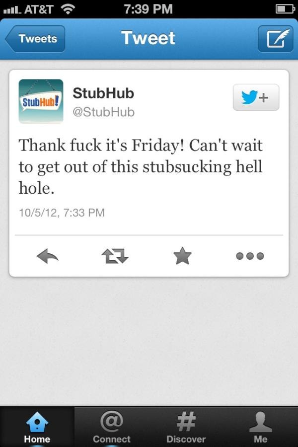 twitter status bar - ... At&T Tweets Tweet StubHub! StubHub Thank fuck it's Friday! Can't wait to get out of this stubsucking hell hole. 10512, . # Home Connect Discover Me