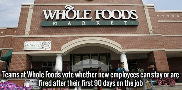 outlet store - Whole Foods Market Delivery Teams at Whole Foods vote whether new employees can stay or are fired after their first 90 days on the job
