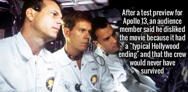 apollo 13 movie still - After a test preview for Apollo 13, an audience member said he disd the movie because it had a "typical Hollywood ending" and that the crew would never have survived