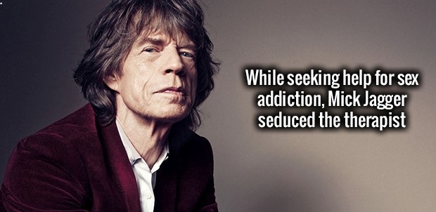 photo caption - While seeking help for sex addiction, Mick Jagger seduced the therapist