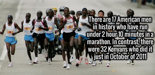 kenyans marathon meme - There are 17 American men in history who have run under 2 hour 10 minutes in a marathon. In contrast, there were 32 Kenyans who did it just in October of 2011 com