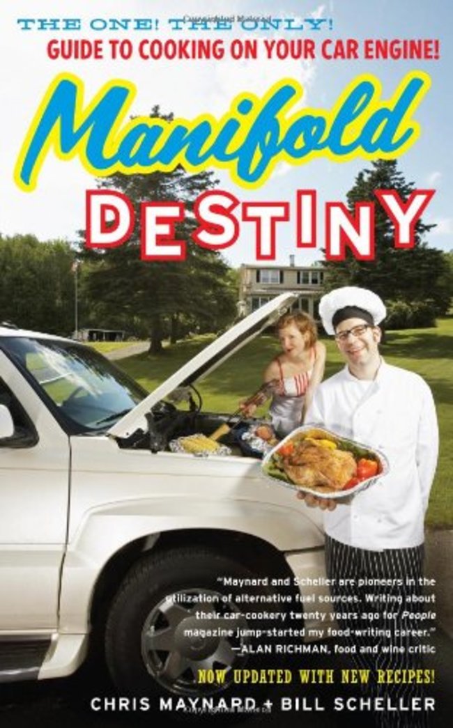 manifold destiny cookbook - The One! The Only! Guide To Cooking On Your Car Engine! Mnifold Destiny Sulit "Maynard and Scheller are pioneers in the Ptilization of alternative fuel sources. Writing about thele carcookery twenty years ago for People magazin