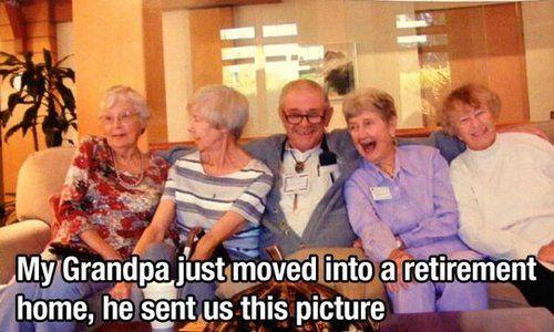 retirement home meme - My Grandpa just moved into a retirement home, he sent us this picture