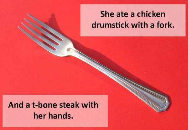 coach sarah meme - She ate a chicken drumstick with a fork. And a tbone steak with her hands.