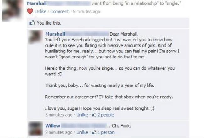 cheaters busted on social media - Marshall went from being in a relationship to single." Un. Comment 5 minutes ago You this. Marshall Dear Marshall, You left your Facebook logged on! Just wanted you to know how cute it is to see you flirting with massive 