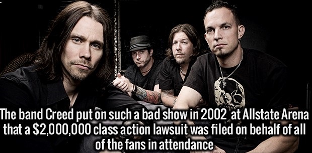 alter bridge autograph - Nora The band Creed put on such a bad show in 2002 at Allstate Arena that a $2,000,000 class action lawsuit was filed on behalf of all of the fans in attendance