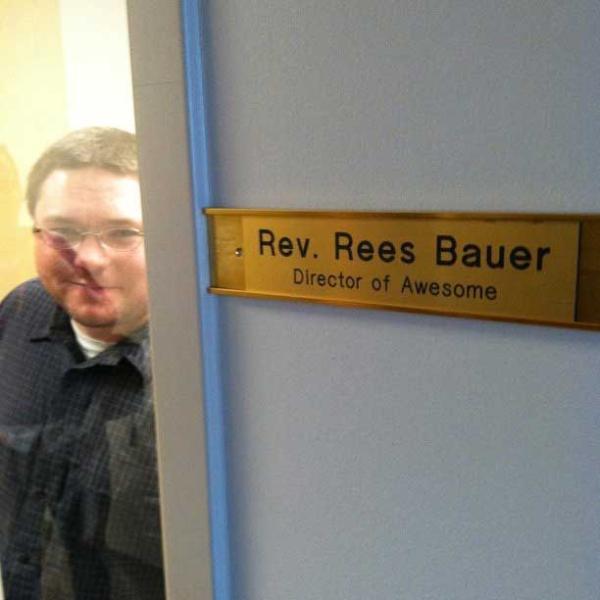 awesome job title - . Rev. Rees Bauer Director of Awesome