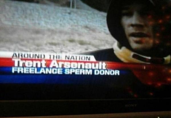odd job titles - Around The Nation Trent Arsenault Freelance Sperm Donor