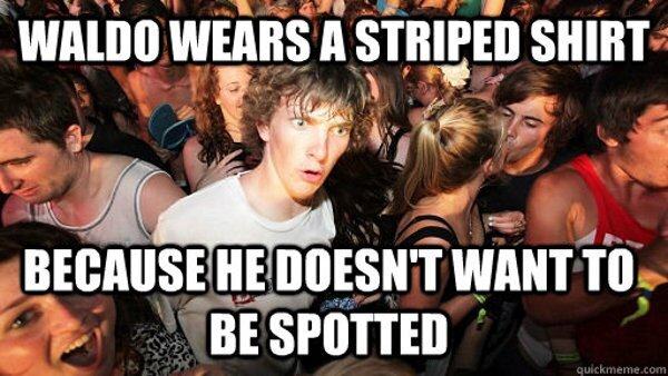 pun dick figures: the movie - Waldo Wears A Striped Shirt Because He Doesn'T Want To Be Spotted quickmeme.com