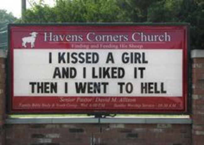 kissed a girl and i liked - Havens Corners Church I Kissed A Girl And I d It Then I Went To Hell