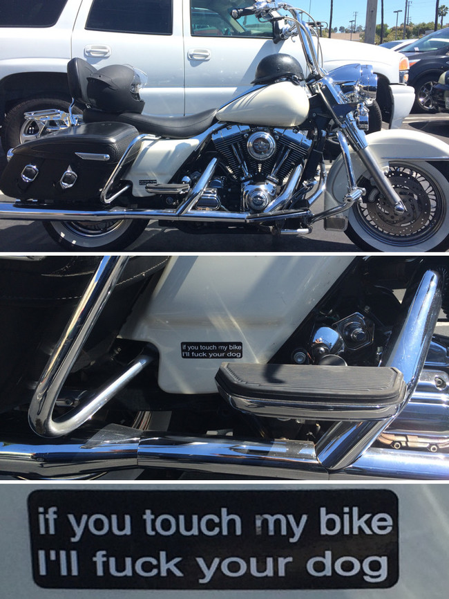if you touch my bike i ll fuck your dog - if you touch my bike I'll fuck your dog if you touch my bike I'Il fuck your dog