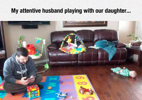 dad babysitting fails - My attentive husband playing with our daughter...