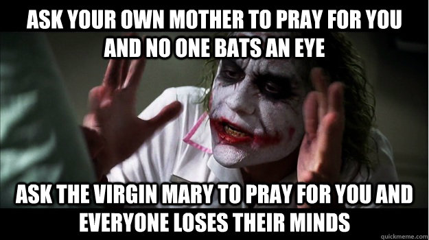 Logic escapes some of you anti-Catholics.  It's baffling.