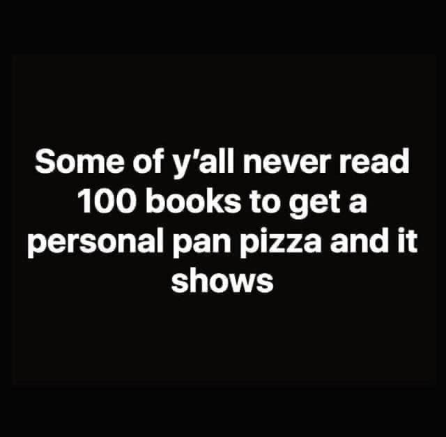 hoobastank the letter - Some of y'all never read 100 books to get a personal pan pizza and it shows