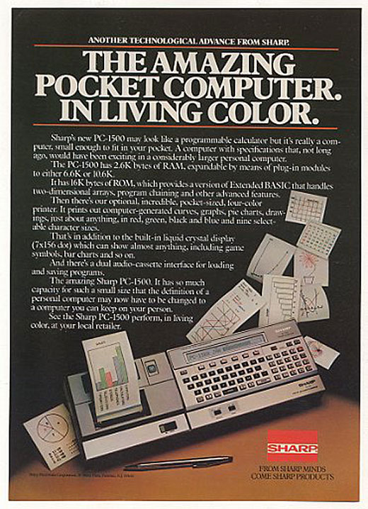 vintage computer ads - Another Technological Advance From Sharp. The Amazing Pocket Computer. In Living Color. Sharps now Pc 1500 may look a programmable calculator but it's really a com punct, small encuch to fit in your pocken. Aanputer with qualities t