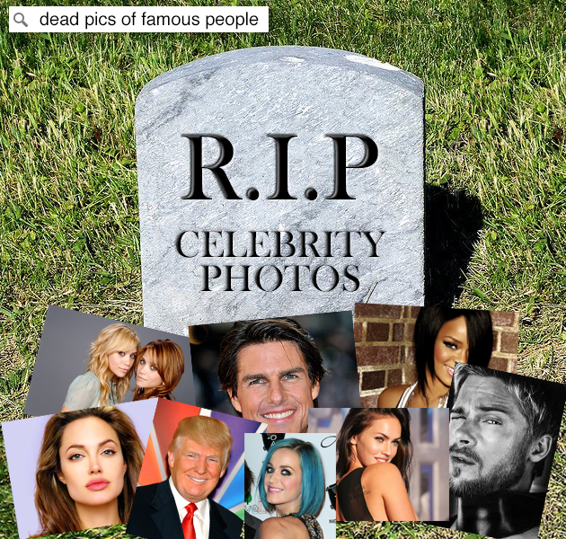 grass - Albasan dead pics of famous people R.I.P Celebrity Photos