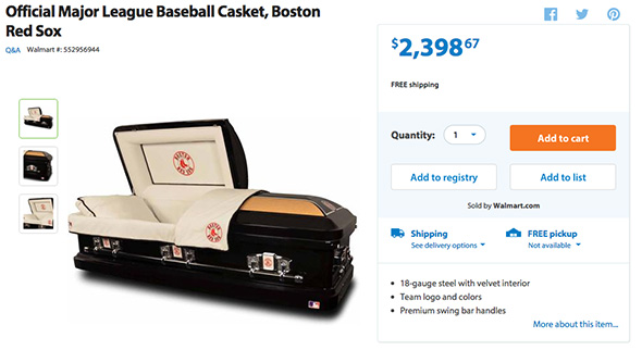 A coffin with the logo of your favorite sports team on it.