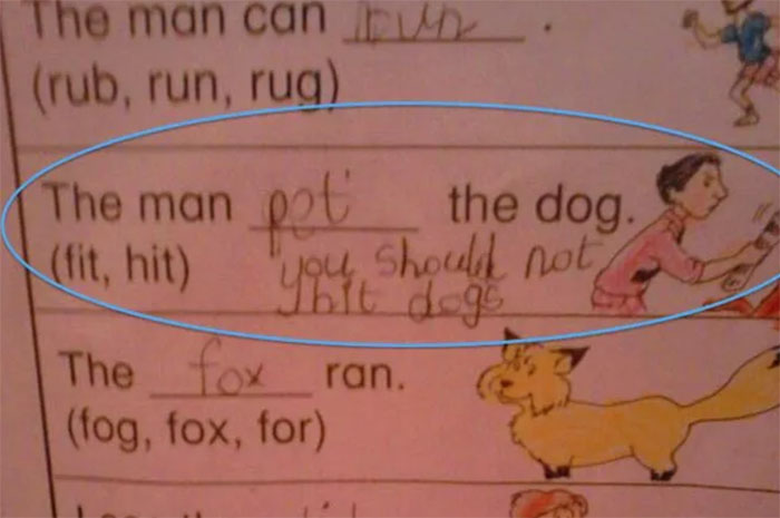 someone give this kid a medal - The man can be rub, run, rug The man ppt the dog. fit, hit you should not Thit dogs The fox ran. fog, fox, for