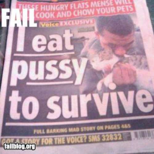 news headline fail - These Hungry Flats Mense Will Cook And Chow Your Pets Vole Exclusive Fail Or Ano Il eat pussy to survive Full Barking Mad Story On Pages Abs Y For The Voice? Sms 32832 Am failblog.org