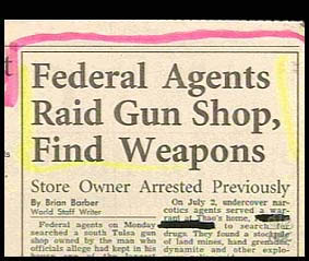 funny newspaper headlines - Federal Agents Raid Gun Shop, Find Weapons Store Owner Arrested Previously served By Brian Barber Os July 2wdercover World Wide Federal agents os Meday had the man whe n we officials alleged lept in his dynamite and other explo