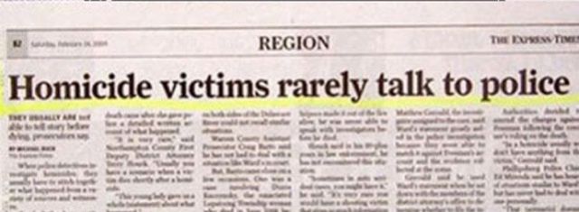 funny newspaper headlines - Region T Wtime Homicide victims rarely talk to police