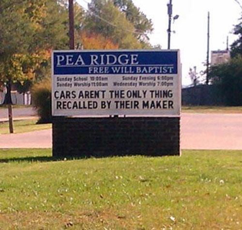 Humour - Pea Ridge Free Will Baptist Sunday School Sunday Sunday Worship to Wednesday Worst 7.00pm Cars Arent The Only Thing Recalled By Their Maker