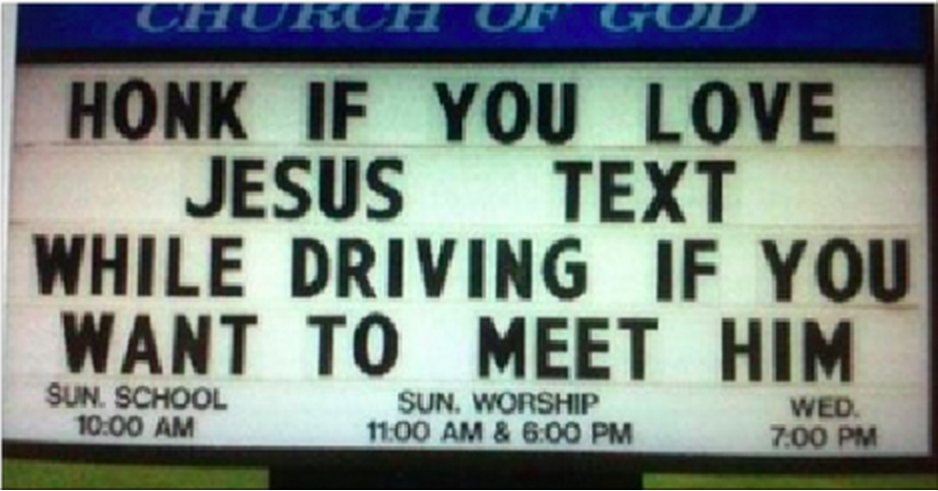 honk if you love jesus - Church Of God Honk If You Love Jesus Text While Driving If You Want To Meet Him Sun. School Sun. Worship & Wed.