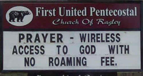 funny church sign for new year - First United Pentecostal Church Of Ragley Prayer Wireless Access To God With No Roaming Fee.