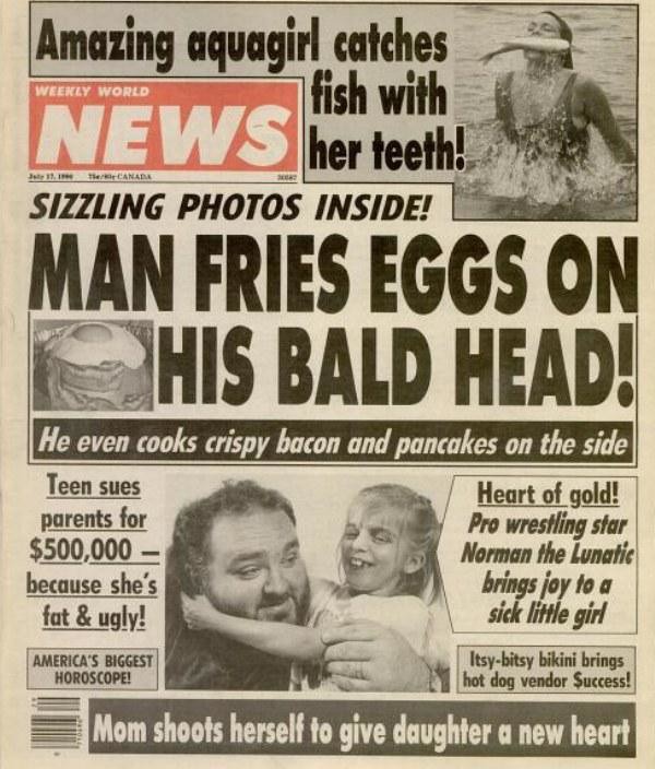 Really Bizarre Tabloid Covers From Back in the Day...