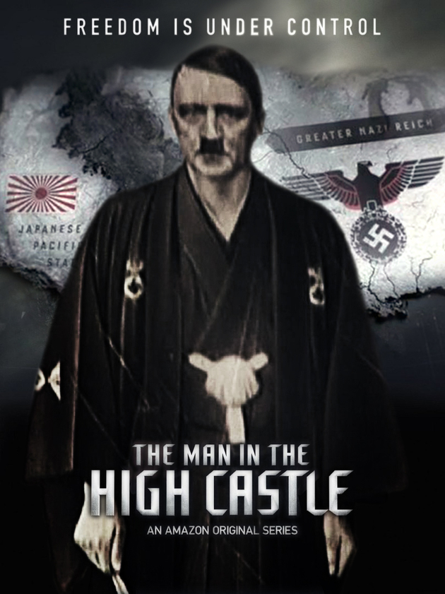 man in the high castle pin - Freedom Is Under Control Greater Nazi Reich W Japanese Pacien The Man In The High Castle An Amazon Original Series