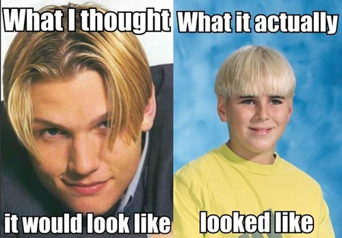 90s haircut meme - What I thought what it actually it would look looked