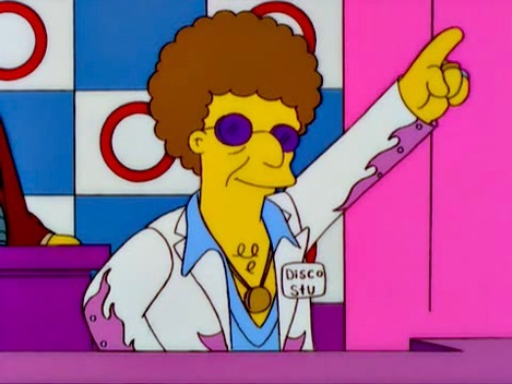 Disco Stu AKA Discotheque Stuart - First Appearance, Two Bad Neighbours, on January 14, 1996 - Voiced by Hank Azaria