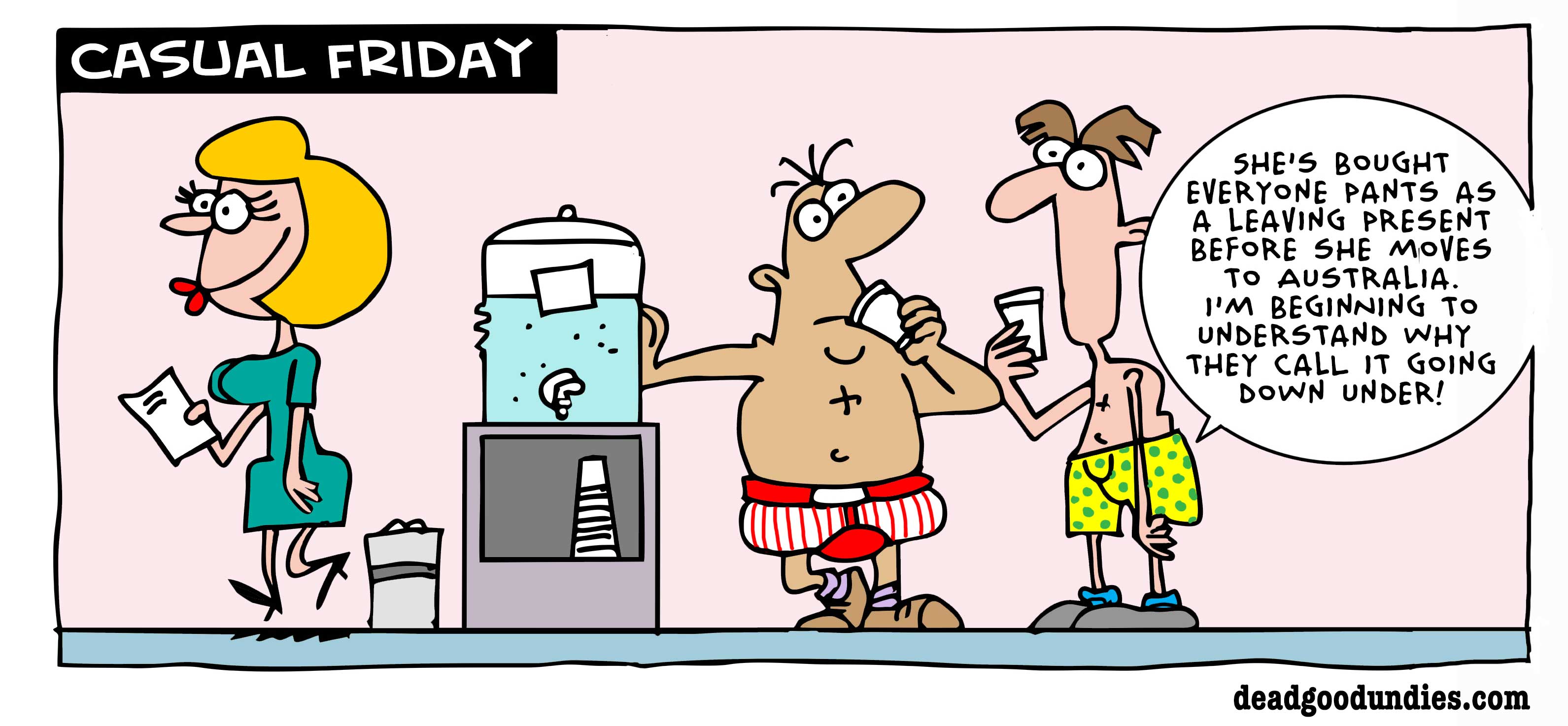 Over the next few weeks, we will be delighting you with some deadgoodundies.com comic strips to feed your funny!