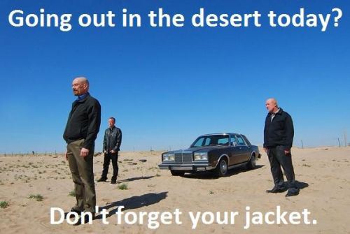 breaking bad mike's car - Going out in the desert today? Don't forget your jacket.