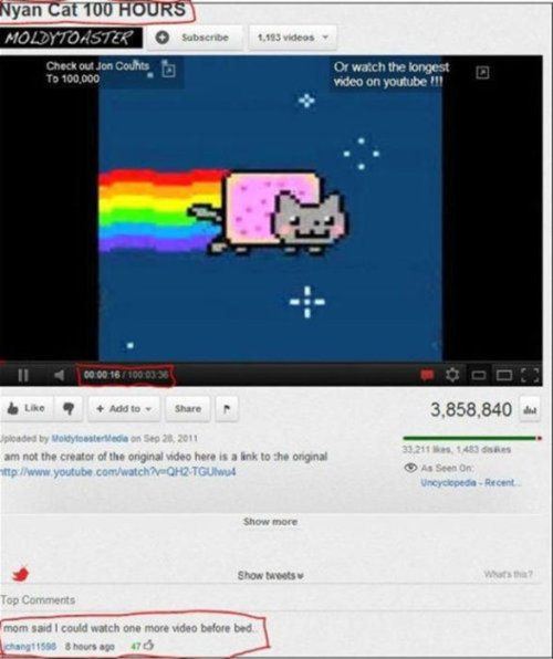 youtube comment funny youtube comments names - Nyan Cat 100 Hours Moldytoaster Subscribe 106. olen Coches 1,183 videos Or watch the longest video on youtube !!! 16 100 0336 Add to 3,858,840 paded by Mayotted on am not the creator of the original video her