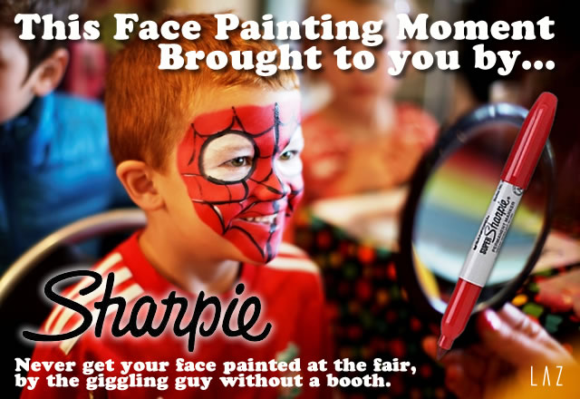 This face painting memory brought to you by....Sharpie