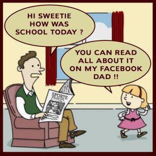 effects of social media on children - Hi Sweetie How Was School Today? You Can Read All About It On My Facebook Dad !!