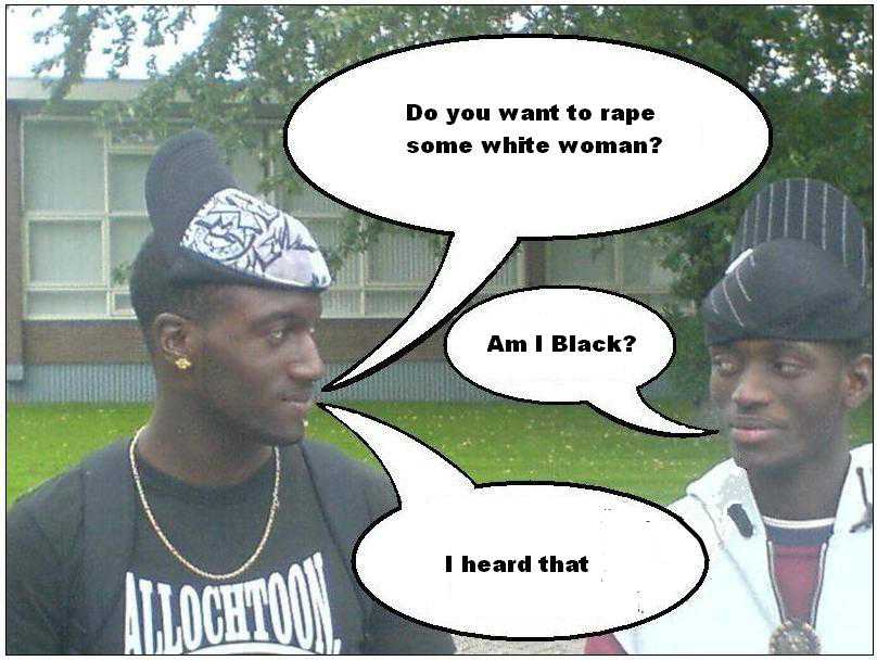 stock market funny quotes - Do you want to rape some white woman? Am I Black? Am I Black? I heard that Allochtoon