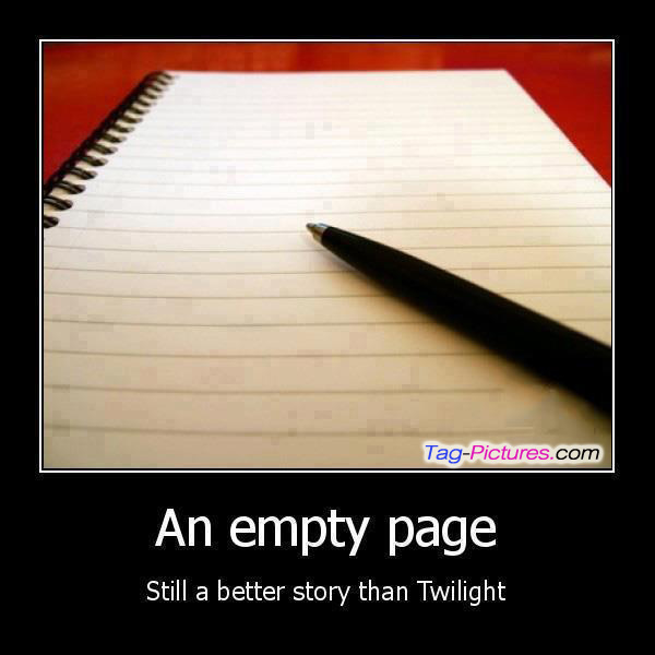 writing - TagPictures.com An empty page Still a better story than Twilight
