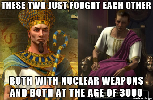 civ memes - These Two Just Fought Each Other Both With Nuclear Weapons. And Both At The Age Of 3000 de on Imgur