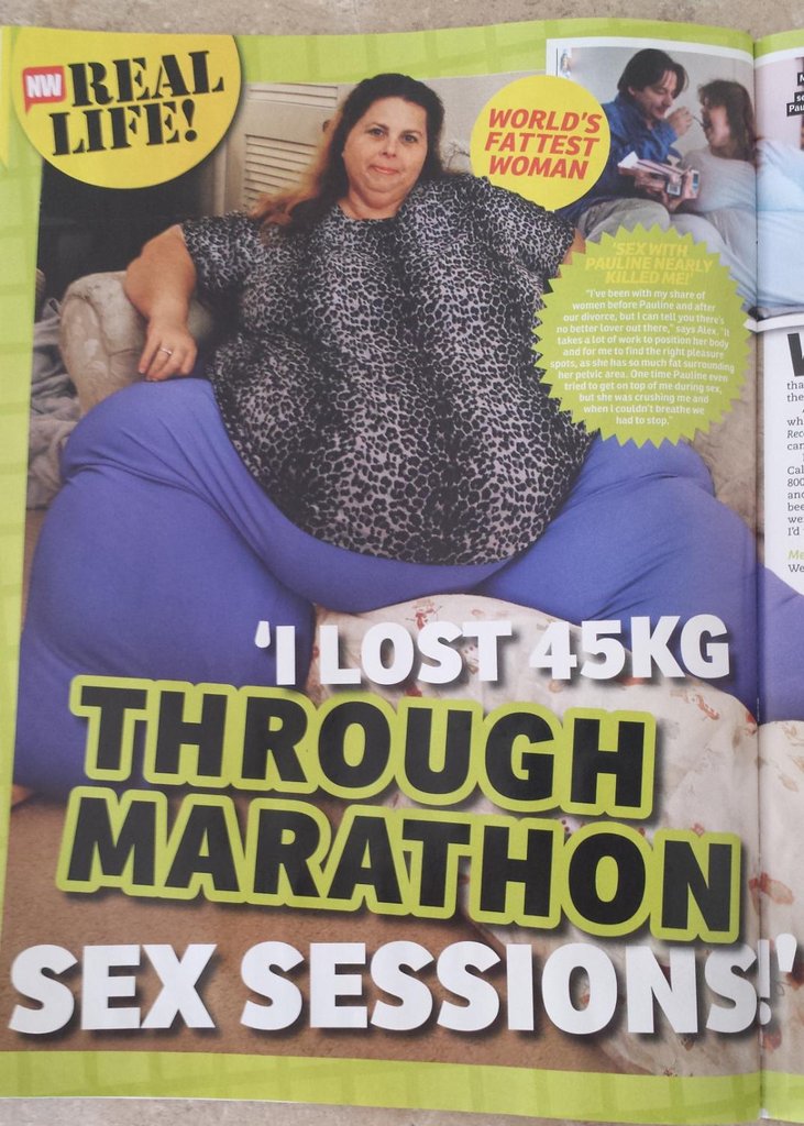 magazine - Nw Real Life! World'S Fattest Woman Pauline Nearly I've been with my o women before Pauline and after our divorce, but I can tell you the no better lover out there, Says Ale keslot work to postane and for me to find the please not as she has so