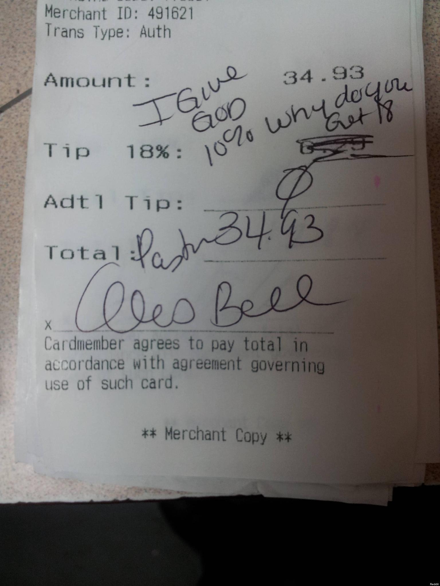 give god 10% why do you get 18 - Merchant Id 491621 Trans Type Auth Amount 34 I Give God Get 18 Tip 18% 100 8% To why do you Adtl Tip Total Petr 34.93 Illes Bell Cardmember agrees to pay total in accordance with agreement governing use of such card. Merch
