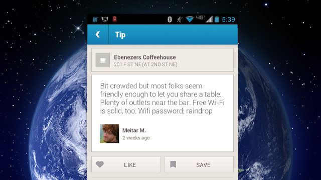 Get the WiFi password for many establishments by checking the comments section of FourSquare.