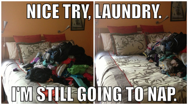The location of your laundry varies depending on your mood.